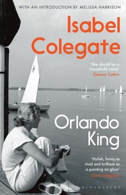 Orlando King by Isabel Colegate