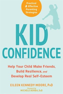 Kid confidence by Eileen Kennedy-Moore