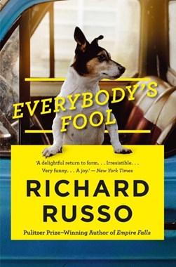 Everybodys Fool P/B by Richard Russo