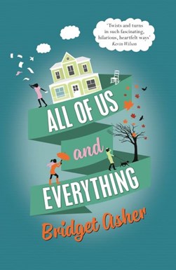 All of us and everything by Bridget Asher