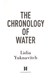 The chronology of water by Lidia Yuknavitch