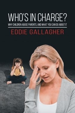 Who's In Charge? by Eddie Gallagher