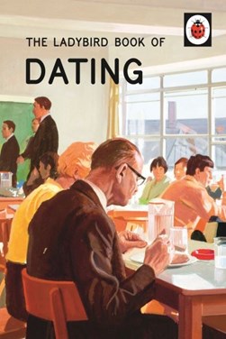 Dating by Jason Hazeley