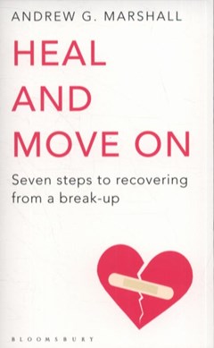Heal & Move On  P/B by Andrew G. Marshall