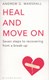 Heal & Move On  P/B by Andrew G. Marshall