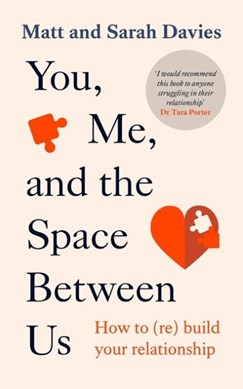You, me and the space between us by Matt Davies