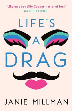 Life's a drag by Janie Millman