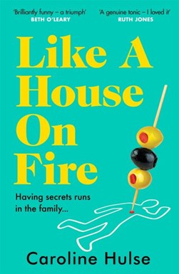 Like a house on fire by Caroline Hulse
