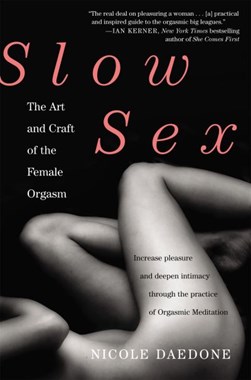 Slow Sex Tpb by Nicole Daedone