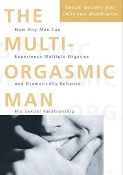 The multi-orgasmic man by Mantak Chia