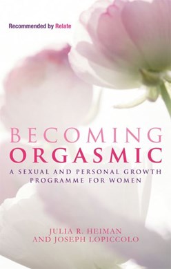 Becoming orgasmic by Julia Heiman