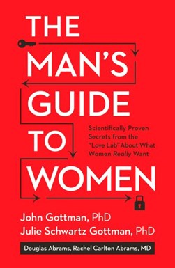The man's guide to women by John Mordechai Gottman