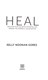 Heal by Kelly Noonan Gores