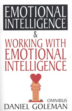 Emotional intelligence by Daniel Goleman