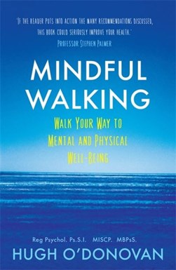 Mindful Walking  P/B by Hugh O'Donovan