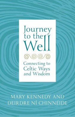 Journey to the well by Mary Kennedy