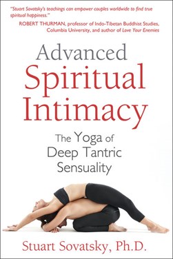 Advanced spiritual intimacy by Stuart Sovatsky