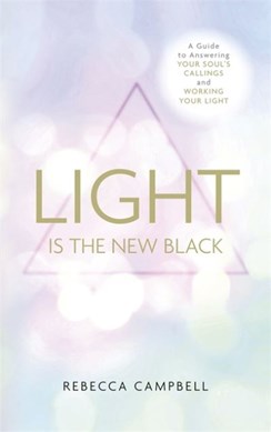 Light Is The New Black TPB by Rebecca Campbell