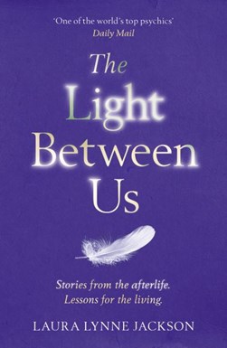 Light Between Us  P/B by Laura Lynne Jackson