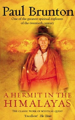A hermit in the Himalayas by Paul Brunton