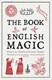 The book of English magic by Philip Carr-Gomm