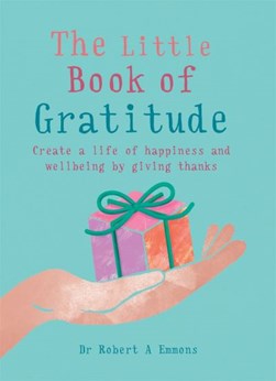Little Book Of Gratitude  P/B by Robert A. Emmons