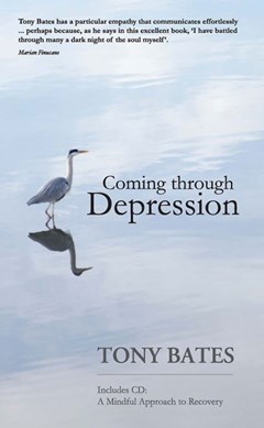 Coming Through Depression Bk & Cd by Tony Bates