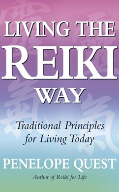 Living the reiki way by Penelope Quest
