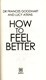 How to feel better by Frances Goodhart