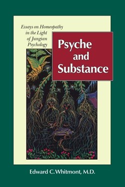 Psyche and Substance by Edward C. Whitmont