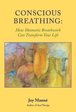 Conscious breathing by Joy Manné