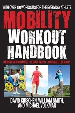 The mobility workout handbook by William Smith