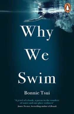 Why we swim by Bonnie Tsui