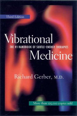 Vibrational medicine by Richard Gerber