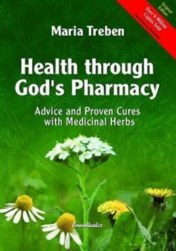 Health Through God's Pharmacy by Maria Treben