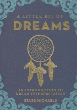 A little bit of dreams by Stase Michaels