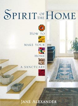 Spirit of the home by Jane Alexander
