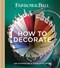 Farrow & Ball how to decorate by Joa Studholme