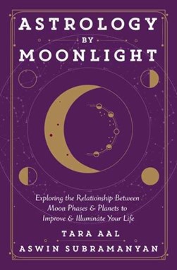 Astrology By Moonlight P/B by Tara Aal