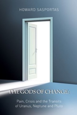 The gods of change by Howard Sasportas
