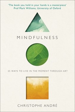 Mindfulness by Christophe André