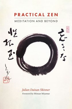Practical Zen by Julian Daizan Skinner