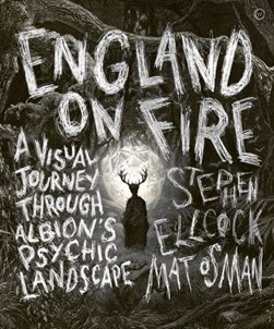 England on fire by Stephen Ellcock