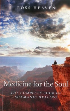 Medicine for the soul by Ross Heaven