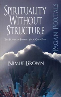 Spirituality without structure by Nimue Brown