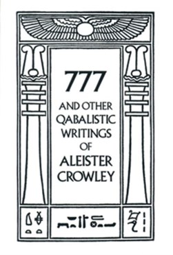 777 & Other Qabalistic Wrtings by Aleister Crowley