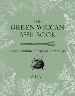 Green Wiccan Spell Book H/B by Silja