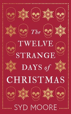The twelve strange days of Christmas by 