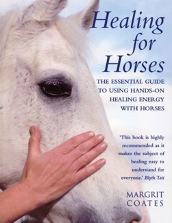 Healing for horses by Margrit Coates