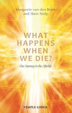 What Happens When We Die? by Margarete van den Brink